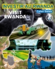 Image for INVESTIR AU RWANDA - VISIT RWANDA - Celso Salles : Collection Investir En Afrique