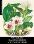 Image for Vintage Art : Jean Jules Linden: 20 Botanical Prints: Orchid Ephemera for Framing, Home Decor, Collage and Decoupage