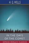Image for In the Days of the Comet (Esprios Classics)