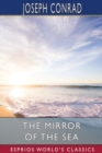 Image for The Mirror of the Sea (Esprios Classics)