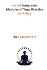 Image for varied integrated Modules of Yoga Practice on Police