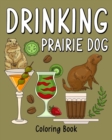 Image for Drinking Prairie Dog Coloring Book