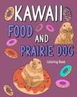 Image for Kawaii Food and Prairie Dog Coloring Book