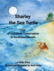 Image for Sharley the Sea TurtleLove of Sea Turtle Conservation in Southwest Florida