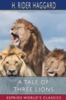 Image for A Tale of Three Lions (Esprios Classics)