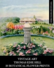 Image for Vintage Art : Thomas Edie Hill: 20 Botanical Prints: Flora Ephemera for Framing, Home Decor, Collage and Decoupage