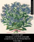 Image for Vintage Art : Charles Antoine Lemaire: 25 Botanical Flower Prints: Volume 2