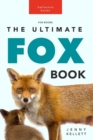 Image for Fox Books : The Ultimate Fox Book: 100+ Amazing Facts, Photos, Quiz and More