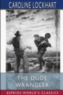 Image for The Dude Wrangler (Esprios Classics)