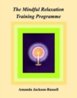 Image for The Mindful Relaxation Training Programme