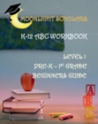 Image for Moonlight Scholars K-12 ABC Workbook