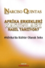 Image for AFRIKA ERKEKLERI KADINLARI NASIL TANIIYOR? - Narciso Quintas