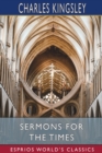 Image for Sermons for the Times (Esprios Classics)