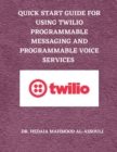 Image for Quick Start Guide for Using Twilio Programmable Messaging and Programmable Voice Services