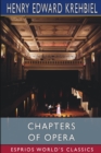 Image for Chapters of Opera (Esprios Classics)