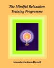 Image for The Mindful Relaxation Training Programme