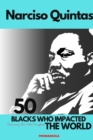 Image for 50 BLACKS WHO IMPACTED THE WORLD - Narciso Quintas : Overcoming Skin Color Complexes