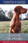 Image for Bowser the Hound (Esprios Classics)