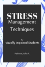 Image for stress management techniques for visually impaired Students