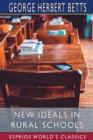 Image for New Ideals in Rural Schools (Esprios Classics)