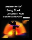 Image for Instrumental Song Book Xylophone Flute Clarinet Tuba Piano