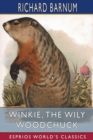 Image for Winkie, the Wily Woodchuck