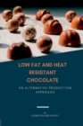 Image for Low Fat and Heat Resistant Chocolate