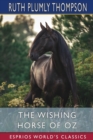 Image for The Wishing Horse of Oz (Esprios Classics)