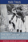Image for The $30,000 Bequest, and Other Stories (Esprios Classics)