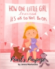 Image for Pearl&#39;s Purpose : How one little girl learned it&#39;s okay to not be okay