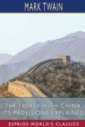 Image for The Treaty With China, its Provisions Explained (Esprios Classics)