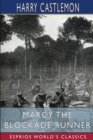 Image for Marcy the Blockade Runner (Esprios Classics)