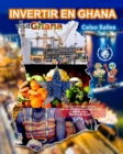 Image for INVERTIR EN GHANA - VISIT GHANA - Celso Salles : Colecci?n Invertir en ?frica