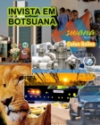 Image for INVISTA EM BOTSUANA - Visit Botswana - Celso Salles : Colecao Invista em Africa