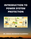 Image for Introduction to Power System Protection