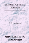 Image for Monologues in Despair, Mon?logos en Desespero