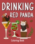 Image for Drinking Red Panda Coloring Book : Animal Painting Page with Coffee and Cocktail Recipes, Gift for Red Panda Lover