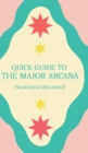Image for The major arcana : a quick guide