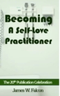 Image for Becoming A Self-Love Practitioner
