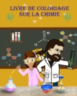 Image for Livre de Coloriage sur la Chimie : Apprenez et amusez-vous en coloriant les outils de chimie!!!