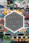 Image for Graffiti italiani volume 1/2 : 2 libri in 1