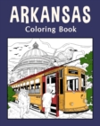 Image for Arkansas Coloring Book : Painting on USA States Landmarks and Iconic, Gift for Arkansas Tourist