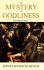 Image for The Mystery of Godliness : A Primer on Paul