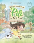 Image for The Adventures of Pili in New York. Bilingual Books for Children ( ??? ?? ?? ? ) : ?? ?? ?? - ?