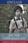 Image for Jed, the Poorhouse Boy (Esprios Classics)