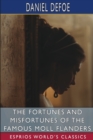 Image for The Fortunes and Misfortunes of the Famous Moll Flanders (Esprios Classics)