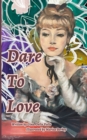Image for Dare To Love