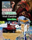 Image for INVEST IN ZAMBIA - Visit Zambia - Celso Salles : Invest in Africa Collection