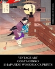 Image for Vintage Art : Ogata Gekko: 20 Japanese Woodblock Prints: Edo Ephemera for Framing, Collages and Junk Journals