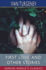 Image for First Love, and Other Stories (Esprios Classics)